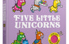 Five Little Unicorns: Lift-the-Flap
