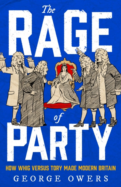 The Rage of Party by George Owers (PRE-ORDER)