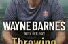 Throwing the Book by Wayne Barnes & Ben Dirs