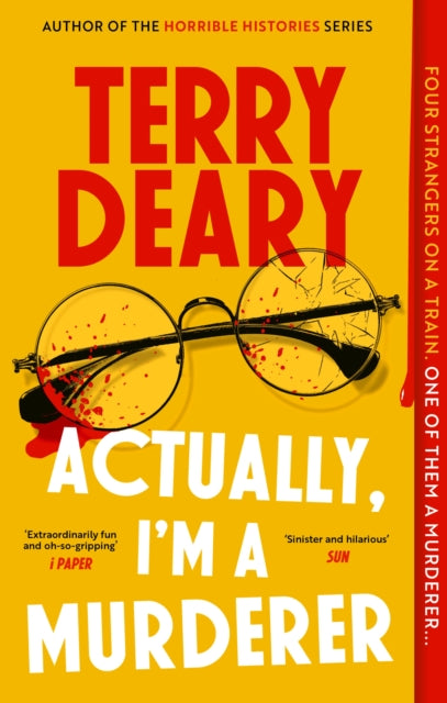 Actually, I'm A Murderer by Terry Deary