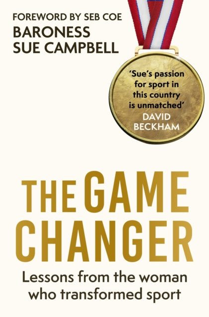The Game Changer by Baroness Sue Campbell (PRE-ORDER)