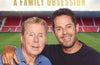 A Family Obsession: What We Talk About When We Talk About Football by Harry Redknapp & Jamie Redknapp