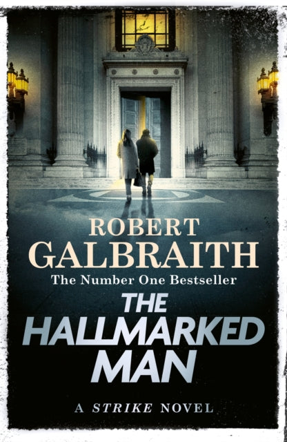 The Hallmarked Man: Cormoran Strike Book 8 by Robert Galbraith