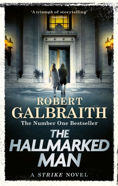 The Hallmarked Man: Cormoran Strike Book 8 by Robert Galbraith