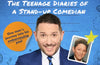 The Teenage Diaries of a Stand-Up Comedian by Jon Richardson (SIGNED PRE-ORDER)