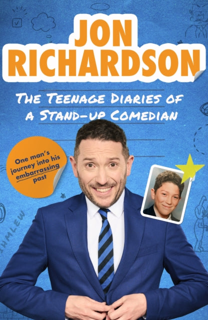 The Teenage Diaries of a Stand-Up Comedian by Jon Richardson (SIGNED PRE-ORDER)