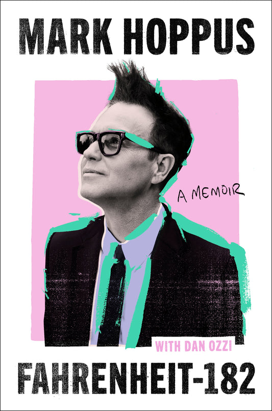Fahrenheit-182: A Memoir by Mark Hoppus (SIGNED)