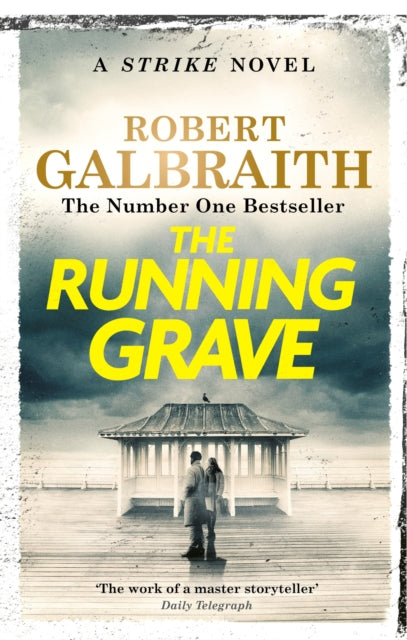 The Running Grave : Cormoran Strike Book 7 by Robert Galbraith