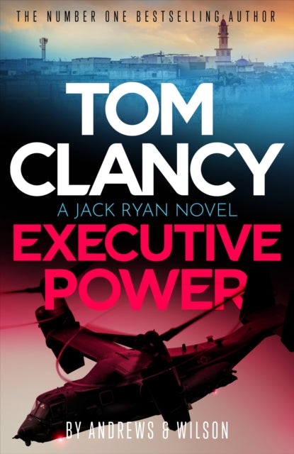 Tom Clancy Executive Power by Brian Andrews & Jeffrey Wilson