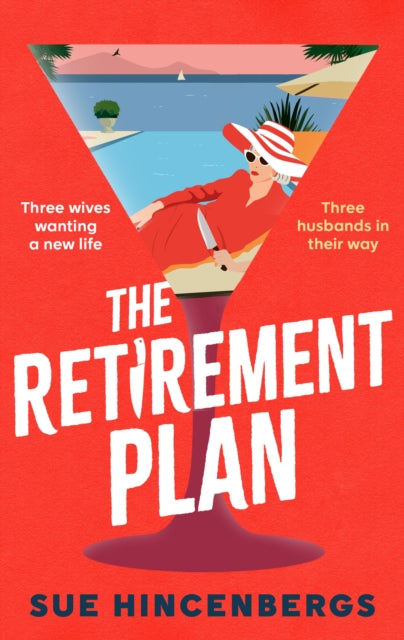 The Retirement Plan by Sue Hincenbergs (SIGNED, PRE-ORDER)