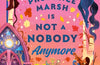 Prudence Marsh is Not a Nobody Anymore by Emily Krempholtz