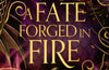 A Fate Forged in Fire by Hazel McBride