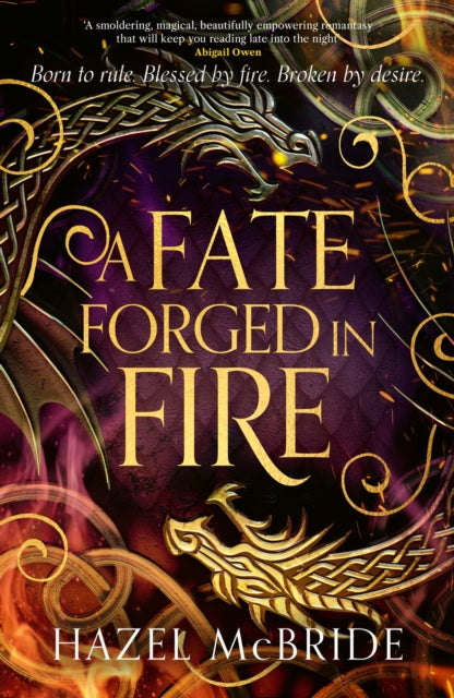 A Fate Forged in Fire by Hazel McBride