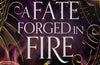 A Fate Forged in Fire by Hazel McBride (SIGNED, PRE-ORDER)