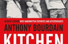 Kitchen Confidential: Insider's Edition by Anthony Bourdain