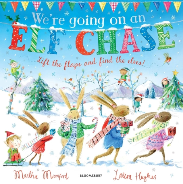 We're Going on an Elf Chase: A Lift-the-Flap Adventure by Martha Mumford