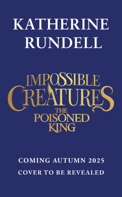 The Poisoned King by Katherine Rundell (PRE-ORDER)