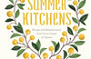 Summer Kitchens: Recipes and Reminiscences from Every Corner of Ukraine by Olia Hercules