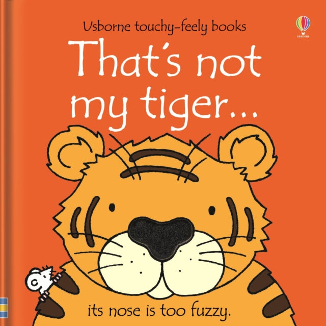 That's not my tiger… by Fiona Watt