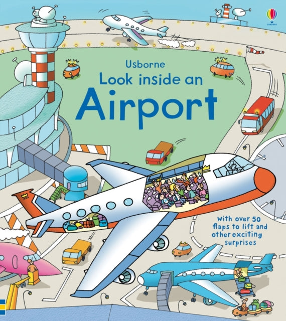 Look Inside an Airport by Rob Lloyd Jones