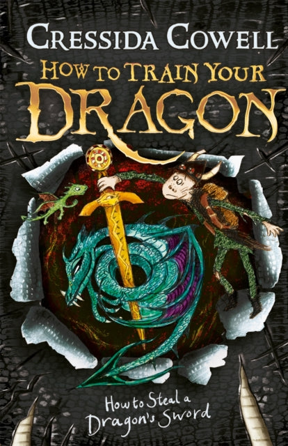 How to Train Your Dragon: How to Steal a Dragon's Sword: Book 9 by Cressida Cowell