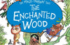 The Magic Faraway Tree: The Enchanted Wood: Book 1 by Enid Blyton