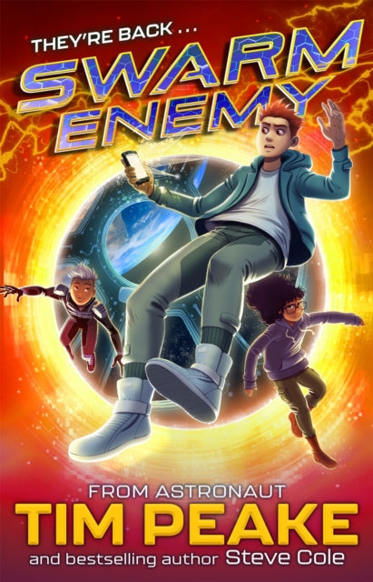 Swarm Rising: Swarm Enemy: Book 2 by Tim Peake & Steve Cole