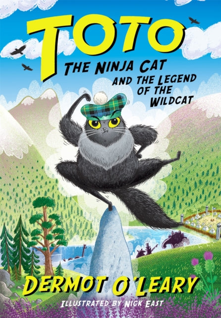 Toto the Ninja Cat and the Legend of the Wildcat: Book 5 by Dermot O’Leary