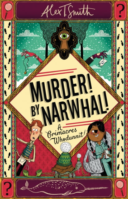 Murder! By Narwhal! Book 1 by Alex T. Smith