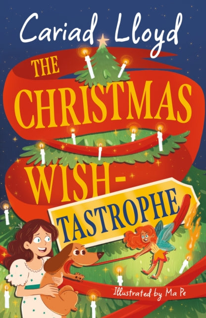 The Christmas Wish-tastrophe: A magical festive adventure to entertain the whole family! by Cariad Lloyd (PRE-ORDER)