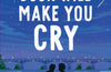 This Book Will Make You Cry: YA heart-wrenching queer summer romance perfect for fans of They Both Die at the End by Daniel Tawse