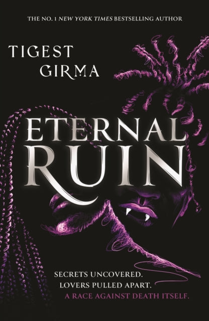 Immortal Dark Trilogy: Eternal Ruin: Book 2 by Tigest Girma
