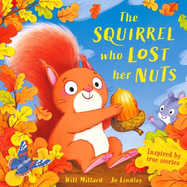 The Squirrel Who Lost Her Nuts by Will Millard (PRE-ORDER)