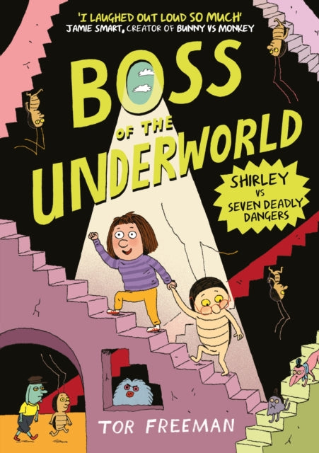 Boss of the Underworld: Shirley vs Seven Deadly Dangers: Book 3 by Tor Freeman