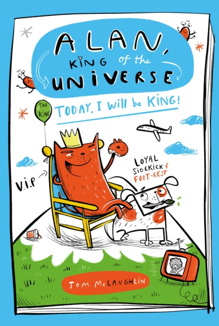 Alan, King of the Universe: Book 2 by Tom McLaughlin