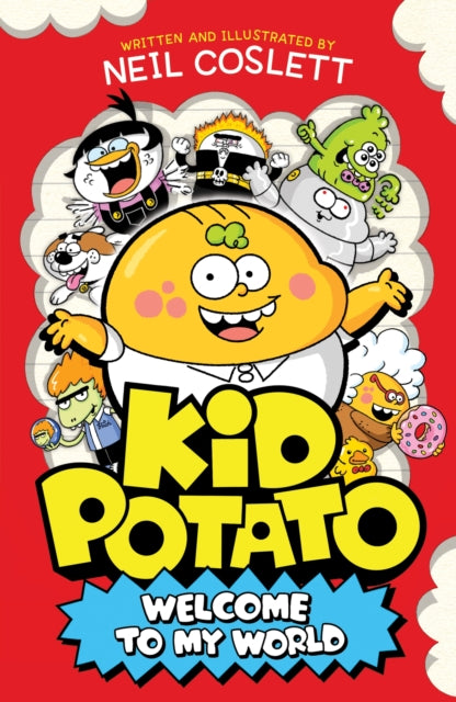 Kid Potato: Welcome to my World by Neil Coslett