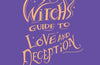 A Witch's Guide to Love and Deception by Aamna Qureshi (PRE-ORDER)