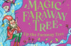 The Magic Faraway Tree: Up the Faraway Tree Book 4 by Enid Blyton
