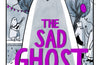 The Sad Ghost Club Volume 5: Find Your Kindred Spirits by Lize Meddings