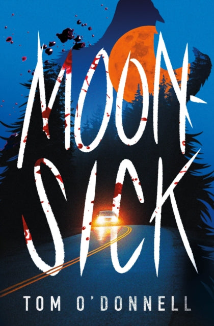 Moonsick by Tom O'Donnell