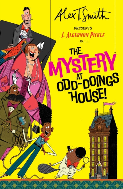 J. Algernon Pickle in The Mystery at Odd-Doings House by Alex T. Smith