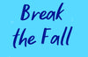 Break The Fall: A compulsive contemporary YA sports novel by author of Finding Her Edge by Jennifer Iacopelli