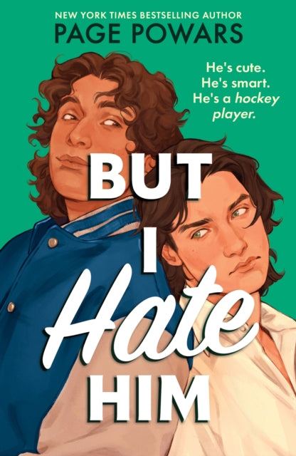 But I Hate Him: A rivals-to-lovers queer YA romance by Page Powars