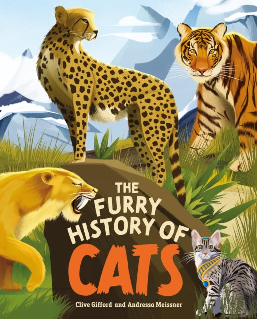 The Furry History of Cats by Clive Gifford