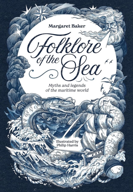 Folklore of the Sea: Myths and Legends of the Maritime World by Margaret Baker