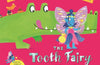 The Tooth Fairy and the Crocodile: a jungle adventure from the creators of What the Ladybird Heard by Julia Donaldson