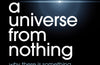 A Universe From Nothing by Lawrence M. Krauss