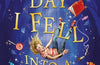 The Day I Fell Into a Fairytale by Ben Miller