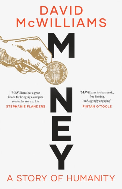 Money: A Story of Humanity by David McWilliams