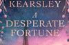 A Desperate Fortune by Susanna Kearsley